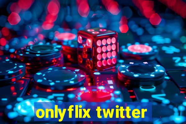 onlyflix twitter